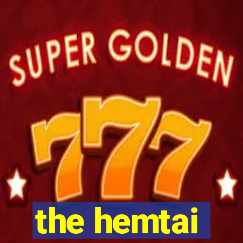 the hemtai